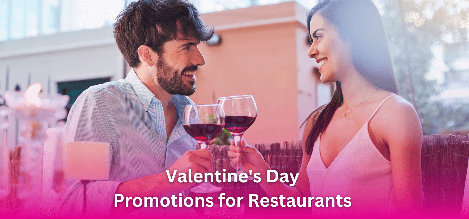 Valentine's Day Promotions for Restaurant